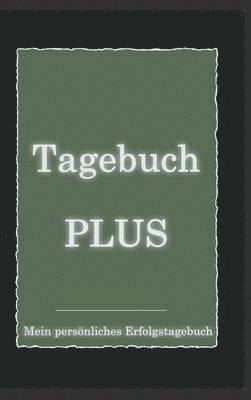 Alexander Brinkenberger - Tagebuch PLUS - Mein persönliches Erfolgstagebuch mit Leitfragen zum Selbstcoaching, Inbunden