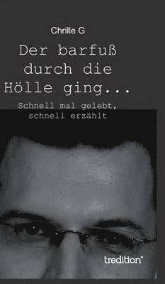 Der Barfuss Durch Die Holle Ging... 1