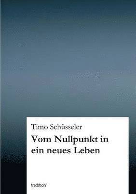 bokomslag Vom Nullpunkt in ein neues Leben