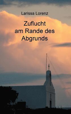 Zuflucht Am Rande Des Abgrunds