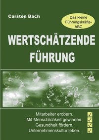 bokomslag Wertschätzende Führung - Das kleine Führungskräfte-ABC