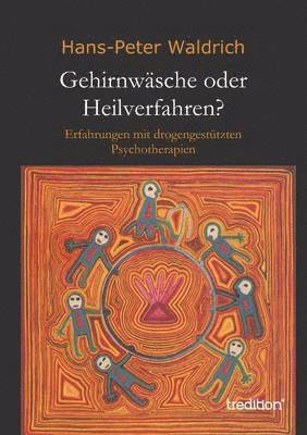 Gehirnwäsche oder Heilverfahren?