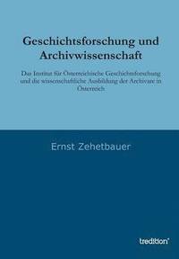 bokomslag Geschichtsforschung und Archivwissenschaft