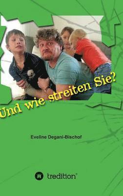 Und Wie Streiten Sie? 1