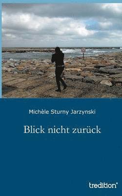 Blick Nicht Zuruck 1