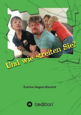 bokomslag Und Wie Streiten Sie?