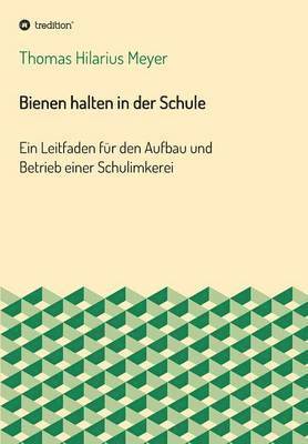 bokomslag Bienen Halten in Der Schule