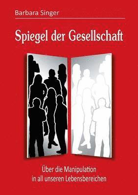 bokomslag Spiegel der Gesellschaft