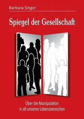 Barbara Singer - Spiegel der Gesellschaft, Häftad. Tillgänglighet: Lägg i varukorg