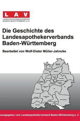 bokomslag Die Geschichte Des Landesapothekerverbands Baden-Wurttemberg