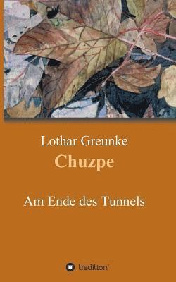 Chuzpe: Am Ende des Tunnels 1