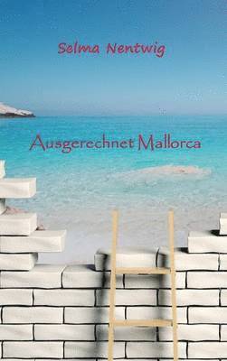 Ausgerechnet Mallorca 1