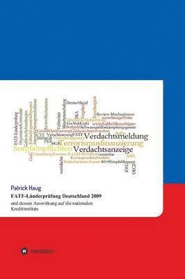 bokomslag Fatf-Landerprufung Deutschland 2009 Und Dessen Auswirkung Auf Die Nationalen Kreditinstitute