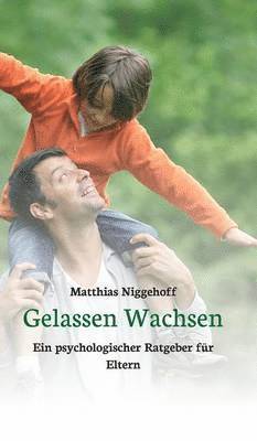 Gelassen Wachsen 1