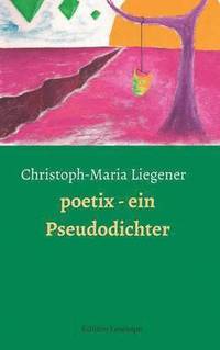 bokomslag poetix - ein Pseudodichter