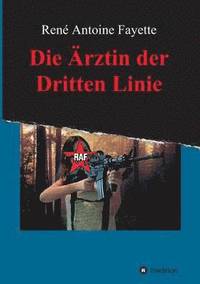 bokomslag Ärztin der Dritten Linie