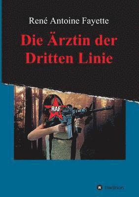 René Antoine Fayette - Ärztin der Dritten Linie, Häftad