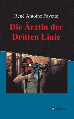 bokomslag Die Arztin Der Dritten Linie