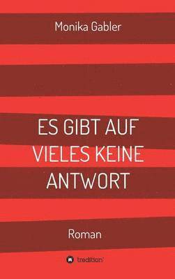 bokomslag Es Gibt Auf Vieles Keine Antwort