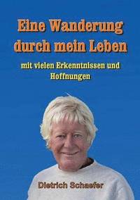 bokomslag Eine Wanderung durch mein Leben