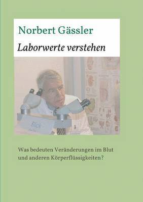 Norbert Gässler - Laborwerte verstehen, Häftad