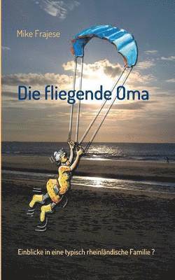 Die Fliegende Oma 1