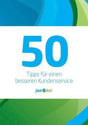 50 Tipps Für Einen Besseren Kundenservice