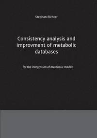 bokomslag Consistency analysis and improvement of metabolic databases