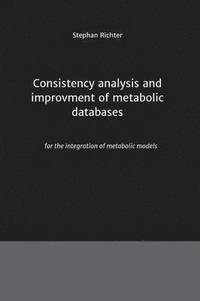 bokomslag Consistency analysis and improvement of metabolic databases