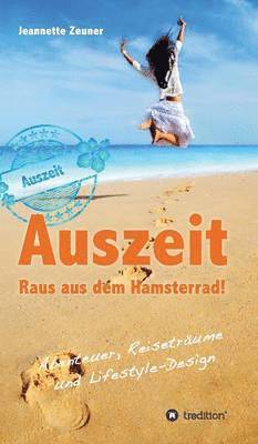 bokomslag Auszeit - Raus Aus Dem Hamsterrad