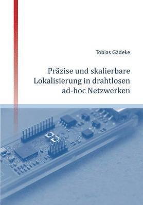 bokomslag Prazise Und Skalierbare Lokalisierung in Drahtlosen Ad-Hoc Netzwerken