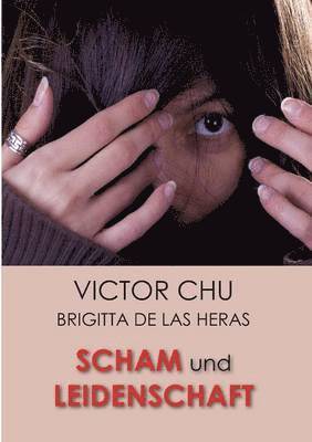 Victor Chu - Scham Und Leidenschaft, Häftad