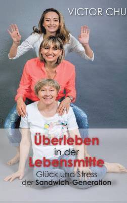 Victor Chu - Uberleben in Der Lebensmitte, Inbunden