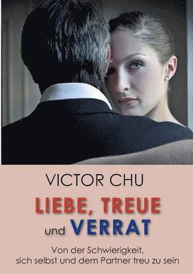 Victor Chu - Liebe, Treue Und Verrat, Häftad