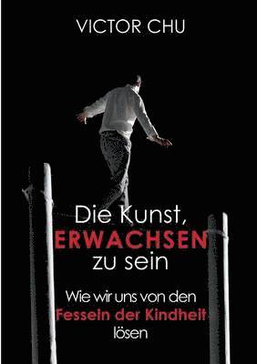 Victor Chu - Kunst, erwachsen zu sein, Häftad