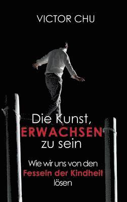 Victor Chu - Kunst, Erwachsen Zu Sein, Inbunden