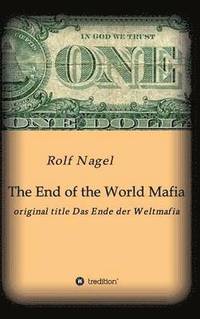 bokomslag The End of the World Mafia