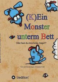 bokomslag (K)Ein Monster Unterm Bett