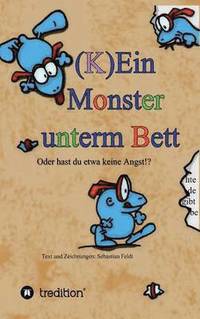 bokomslag (K)Ein Monster Unterm Bett