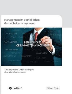 Management im Betrieblichen Gesundheitsmanagement 1