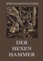 bokomslag Der Hexenhammer: Malleus Maleficarum