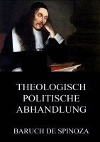 Baruch De Spinoza - Theologisch-Politische Abhandlung, Häftad