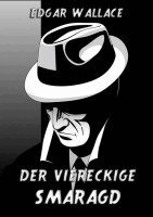 Edgar Wallace - Der viereckige Smaragd, Häftad