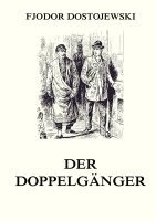 Fjodor Dostojewski - Der Doppelgänger, Häftad