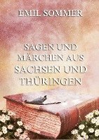 Sagen und Märchen aus Sachsen und Thüringen 1