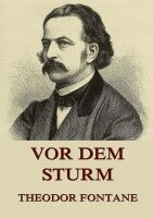Theodor Fontane - Vor dem Sturm, Häftad