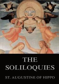 bokomslag The Soliloquies: Annotated Edition including more than 80 Notes