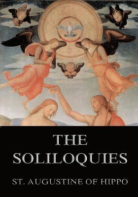 bokomslag The Soliloquies: Annotated Edition including more than 80 Notes