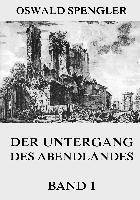 bokomslag Der Untergang des Abendlandes, Band 1