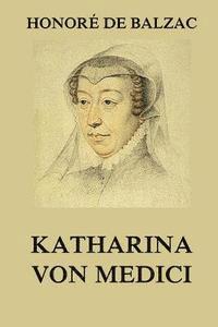 bokomslag Katharina von Medici